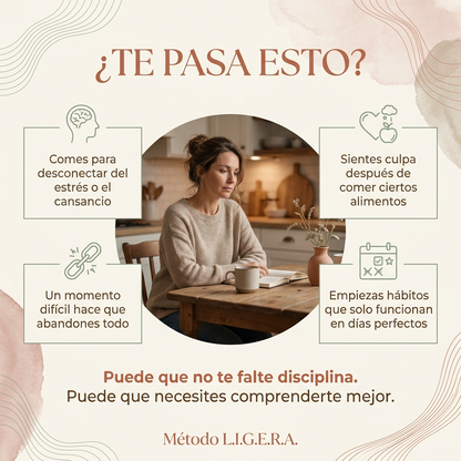 Método L.I.G.E.R.A. — Programa de 8 semanas para comprender la alimentación emocional